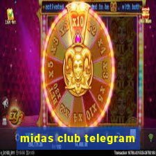 midas club telegram